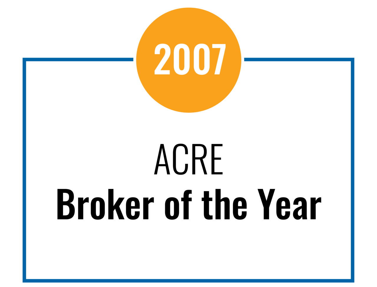2007 Acre Broker of the Year
