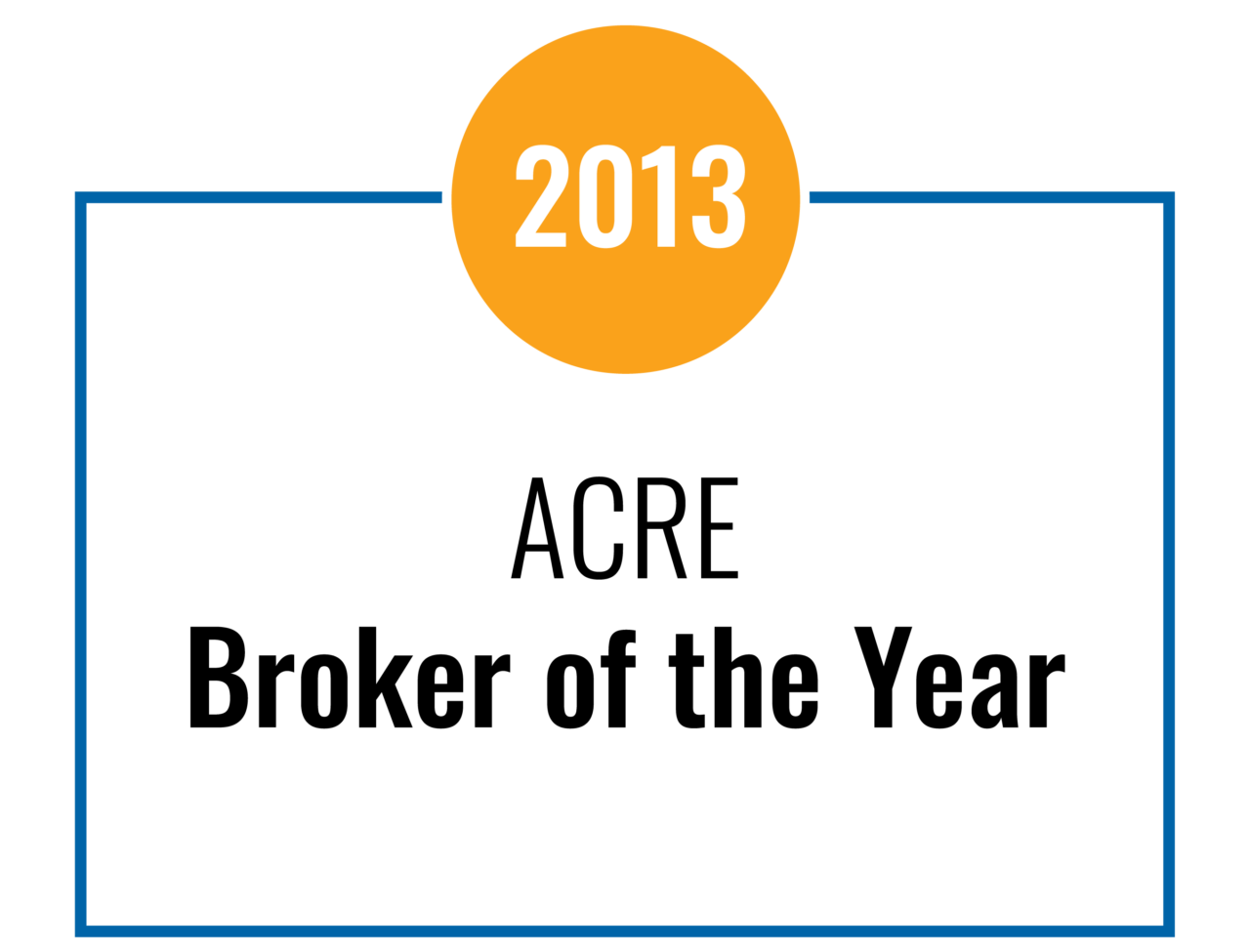 2013 Acre Broker of the Year